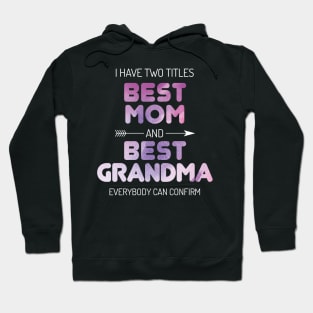 Best Mom And Best Grandma Nana Hoodie